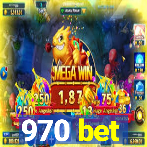 970 bet